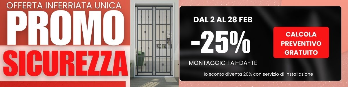 Promo sicurezza inferriate unica -25% montaggio faidate
