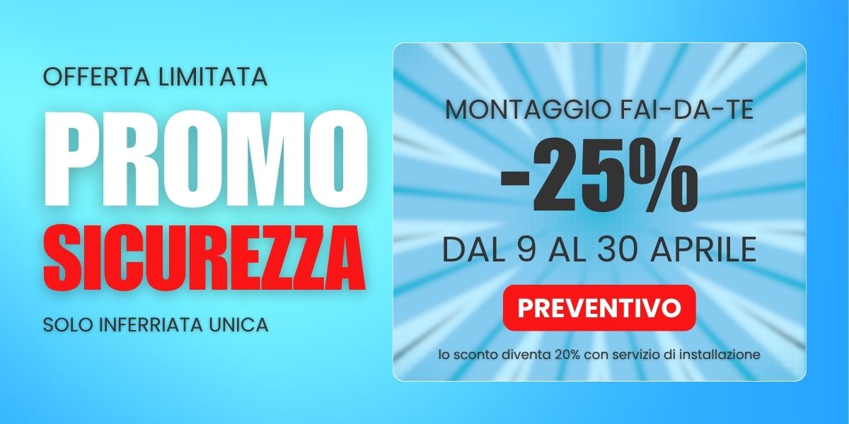 Promo sicurezza inferriate unica -25% montaggio faidate