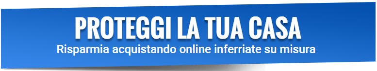 Acquista inferriate per proteggere la tua casa